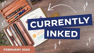 I Couldn’t Even Last a Month · New Ink Journal Walk-Through + February Currently Inked