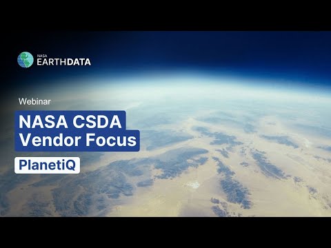 NASA CSDA Vendor Focus: PlanetiQ