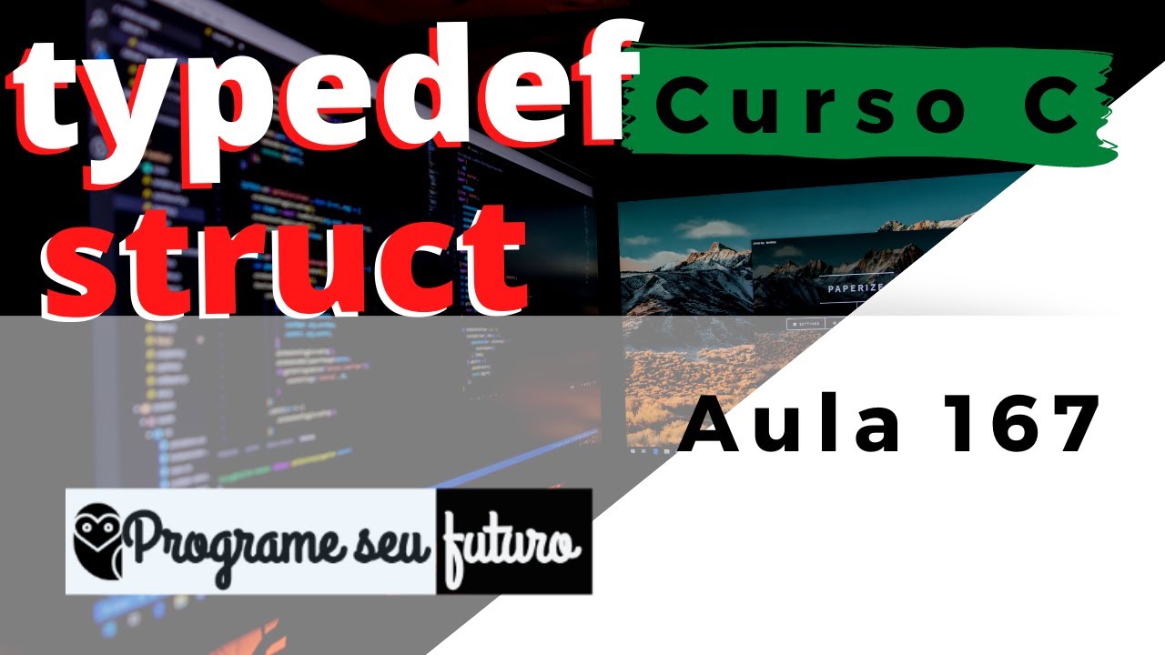 Curso de Programação C | Como criar novos tipos de dados em C com TYPEDEF STRUCT? | Aula 167