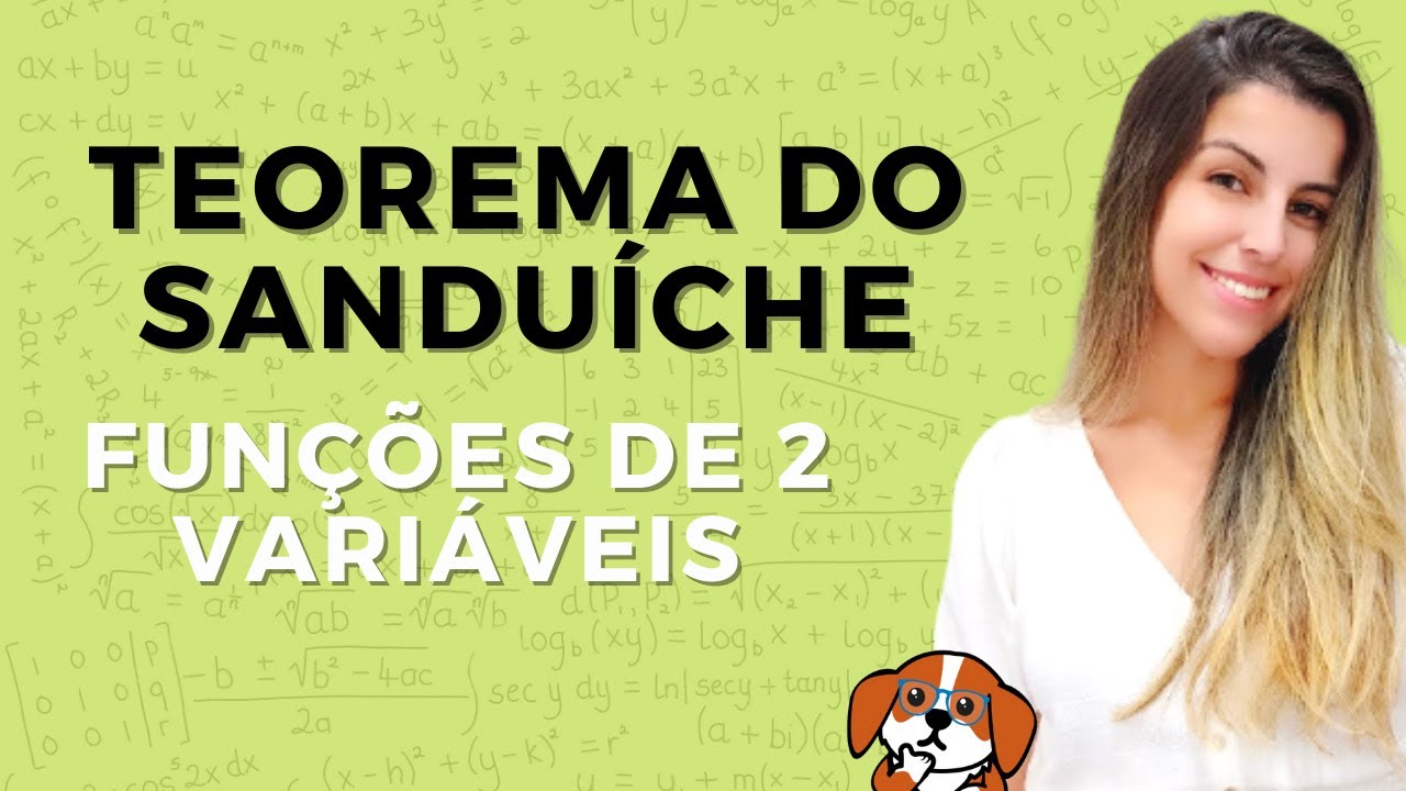 LIMITES DE FUNÇÕES DE DUAS VARIÁVEIS: Teorema do Confronto | Cálculo