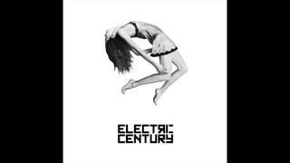 Electric Century - You Got it All Wrong