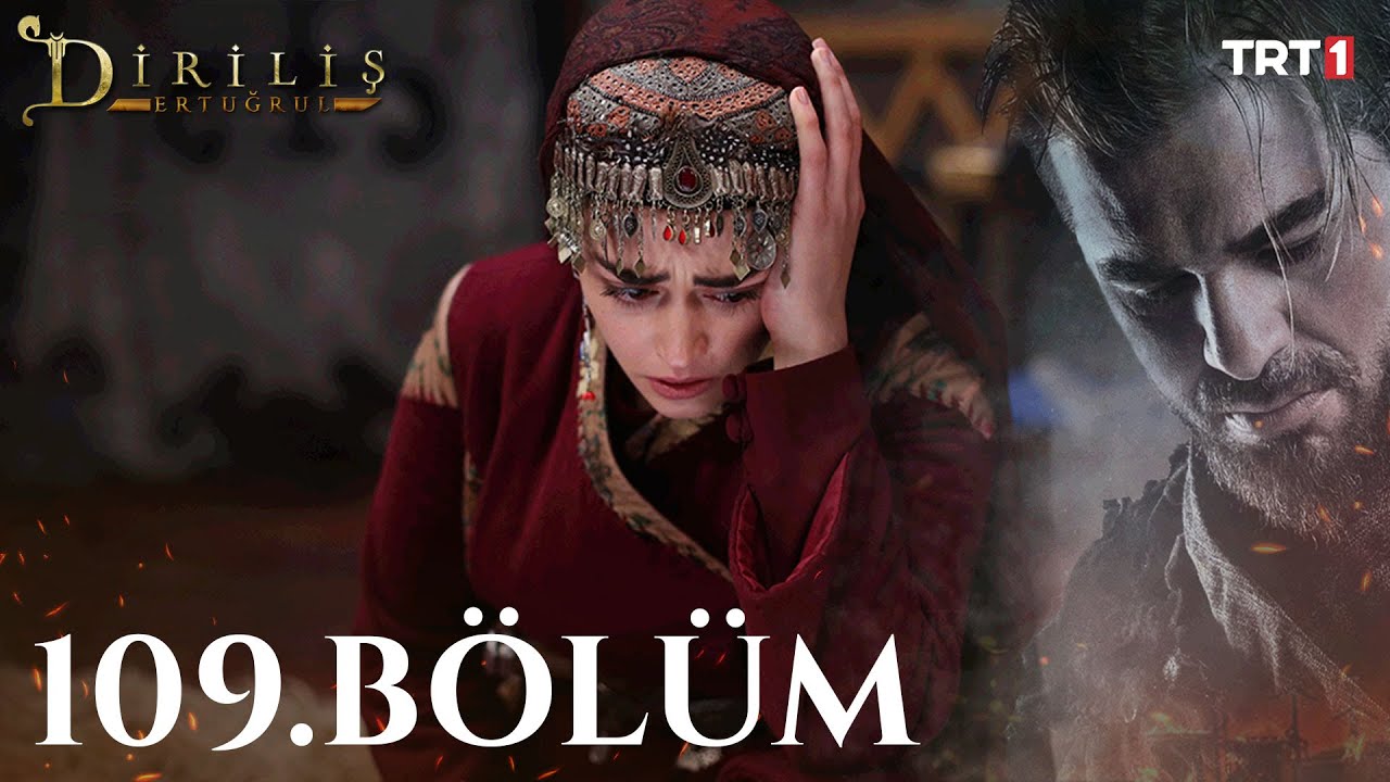 Dirilis Ertugrul - Resurrection Season 4 Episode 109 With English Subtitles