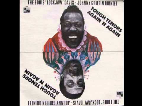 Eddie Lockjaw Davis /Johnny Griffin "Tin Tin Deo" Tough Tenors