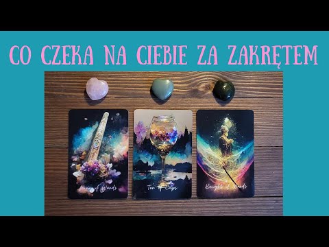 CO CZEKA NA CIEBIE ZA ZAKRĘTEM 🥰