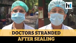 Noida: Doctors locked in after sealing at Covid-19 hotspot, blame RWA