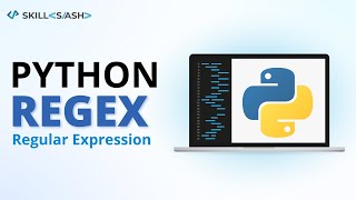 Python Regular Expressions | Regex | Regular Expression | Skillslash