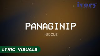 Panaginip - nicole (Lyric Visuals)
