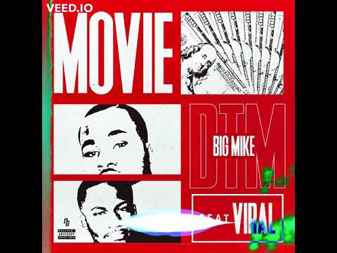 DTM Big Mike - Movie (Official Audio) ft. Viral