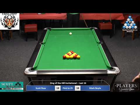 King of the Hill Invitational Last 16 - Scott Ross v Mark Boyle