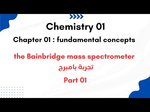 Chemistry 01| chapter 01 | the Bainbridge Experiment. 