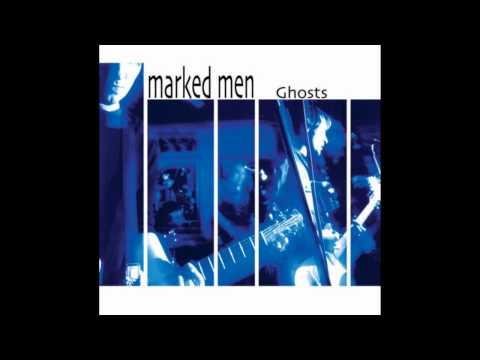 The Marked Men - Not That Kid
