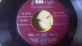 Eddie Lockjaw Davis Johnny Griffin Quintet - Pull My Coat Parts I & II