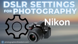 DSLR Settings For Photography Nikon - Please Stop Asking The Wrong Questions?!