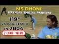Dhoni S Rare Footage Of 119 Vs Pakistan A In 2004 Extended Highlights Birthday Special