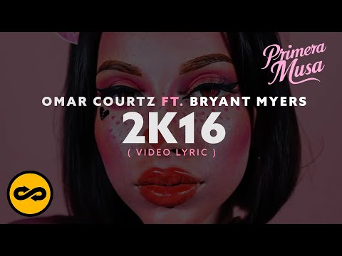 2 K 1 6 - Omar Courtz ft. Bryant Myers (Video Lyrics)