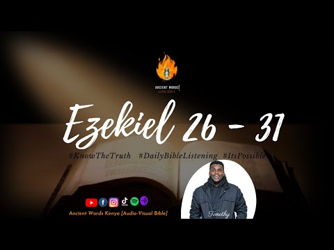 EZEKIEL Chapters 26 - 31 | Audio-Visual Bible