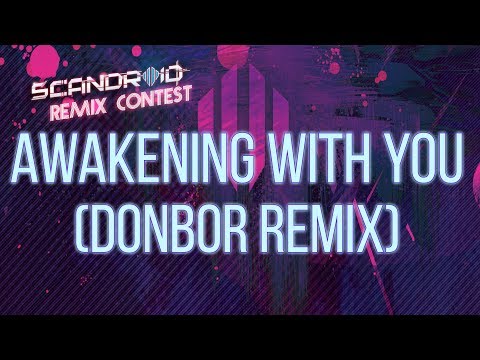 Video thumbnail for Awakening With You (Donbor Remix)