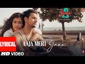 Aaja Meri Jaan Lyrical Yaariyan 2 Yash D Bhagyashri B Mauli Dj Phukan Radhika Vinay Bhushan K