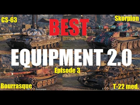 Best ⚙️ Equipment 2.0 ~ Skorpion ~ Bourrasque ~ T-22 med ~ CS-63 ~ #wot ~ World of Tanks ~ Episode 3