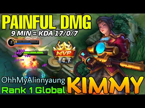 Painful Damage Kimmy MVP 14,7 Point! -  Top 1 Global Kimmy by OhhMyAlinnyaung - Mobile Legends