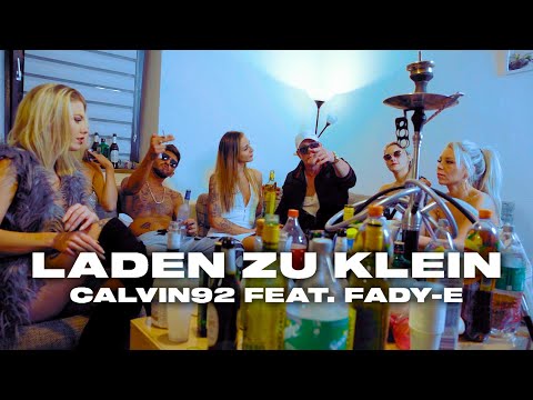 CALVIN KLEINEN feat. Fady-E - Laden Zu Klein (Official Video)