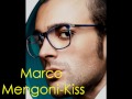 Marco Mengoni- Kiss 