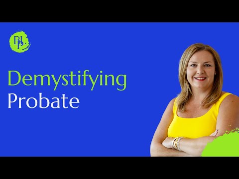 Demystifying Probate