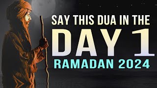 SAY THIS IN THE FIRST DAY OF RAMADAN 2024