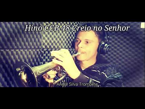 André Silva flugelhorn  HINO 48 CCB - Creio no Senhor - HINÁRIO 5