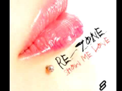 Re-Zone 'Show Me Love (Progressive Mix)'