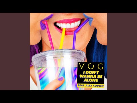 I Don't Wanna Be Alone (feat. Alex Copler)