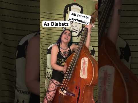 Demonica does: As Diabatz | Psycho Mad Mary on upright  bass