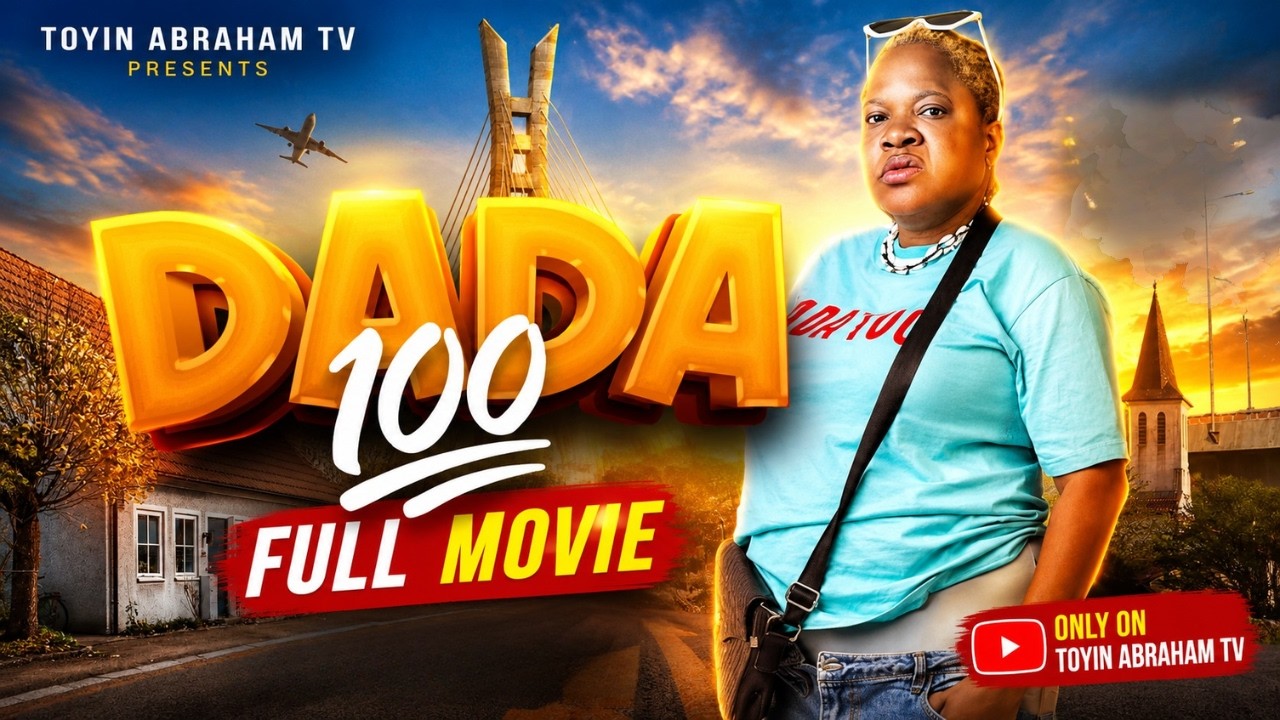 DADA 100 (FULL MOVIE) | Latest Nigerian Comedy Movie 2026 | Toyin Abraham, Jide Kosoko, Ayo Mogaji