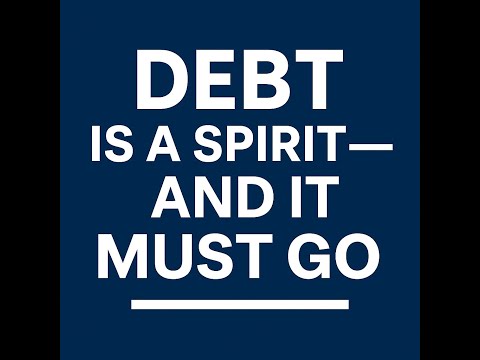 E2. Debt Is a Spirit—And It Must Go