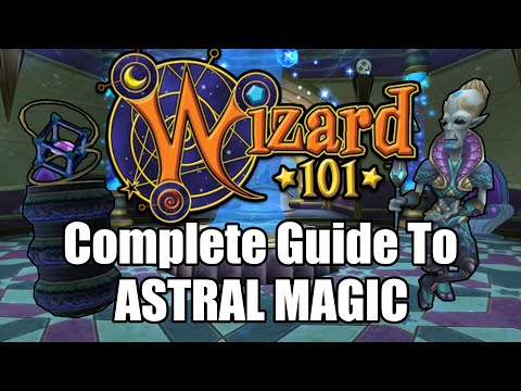 Everything YOU Need To Know About Astral Magic in Wizard101