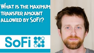 What is the maximum transfer amount allowed by SoFi