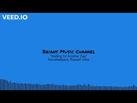 R&B/Soul  "Waiting for Another Day"  Stonekeepers, Russell Vista