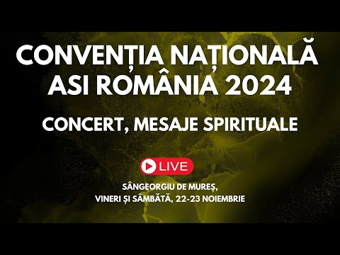 Convenția Națională ASI România 2024 - Ziua 2 (Sâmbătă după-amiaza)