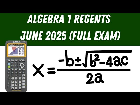 Algebra 1 Regents - June 2025 (Full Exam)