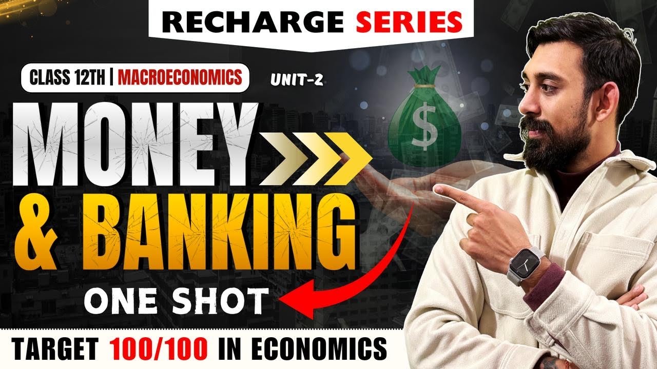 Recharge Chapter 5-6 | Money and Banking | Class 12 | Boards 2025