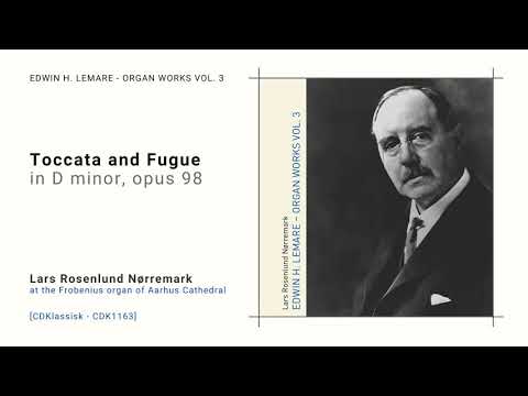 Edwin Henry Lemare - Toccata and Fugue in D Minor, op. 98