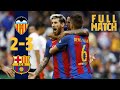 FULL MATCH: Dramatic late win on the road! Valencia 2-3 Barça (2016)