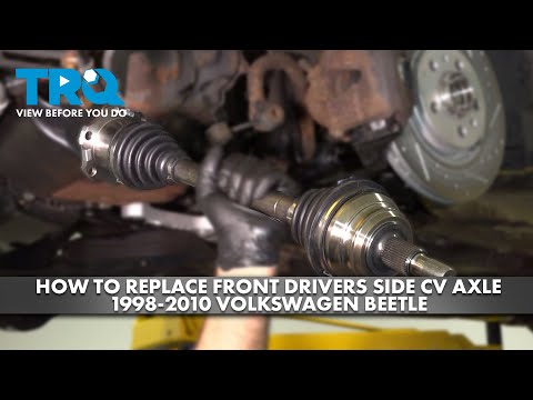 How to Replace Front Driver's Side CV Axle 1998-2010 Volkswagen Beetle