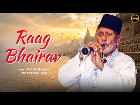 Raag Bhairav | Ustad Bismillah Khan | Morning Raga | Audio Song | Classic Music — वीडियो थंबनेल