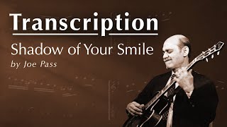 Shadow of Your Smile by Joe Pass (TAB + SHEET MUSIC)