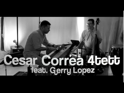 Cesar Correa 4tett - Gandinga, Mondongo, Sandunga