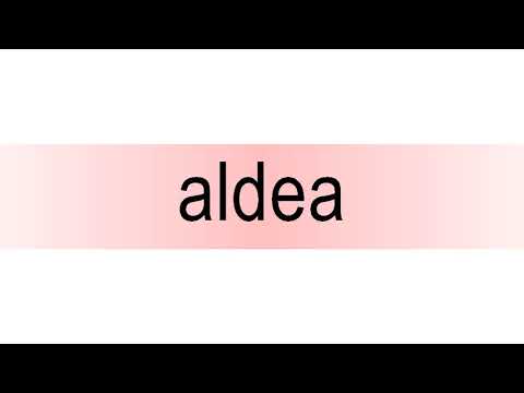 How to pronounce aldea