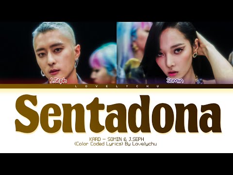 KARD 'Sentadona' (Color Coded Lyrics)