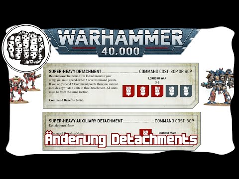 Warhammer 40k 9th Edition Änderungen der Detachments (Kontingente)