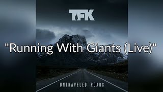 Thousand Foot Krutch - Running With Giants (Live) [Lyric Video]